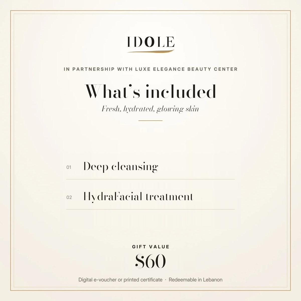What's included in the Hydra Glow Facial gift voucher: deep cleansing and a HydraFacial treatment, $60